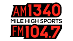 Mile High Sports Radio AM 1340/FM 104.7