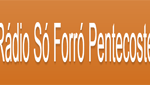 Rádio Só Forró Pentecoste