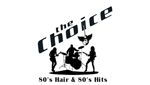 The Choice – 80’s Hair & 80’s Hits