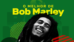 Vagalume.FM - O Melhor de Bob Marley